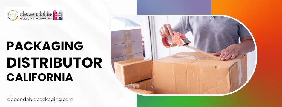 Packaging distributor California