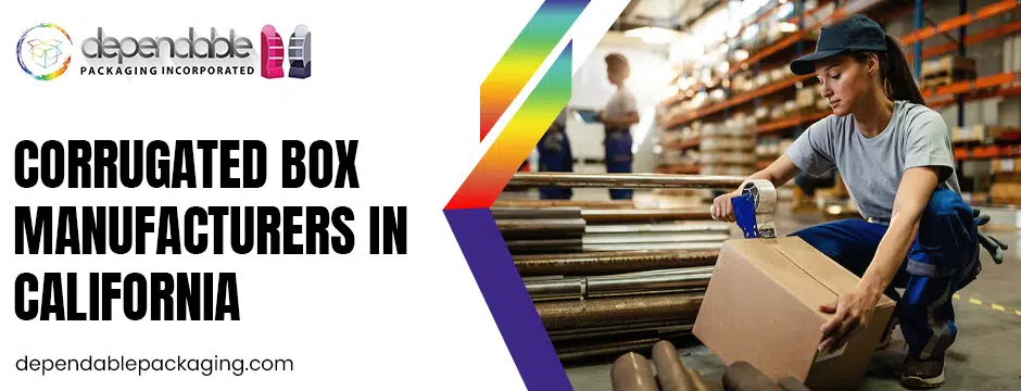 corrugated box manufacturers in California